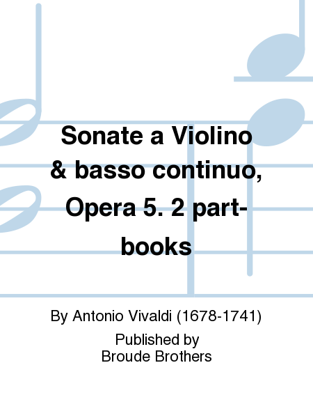 Sonate a violino & basso continuo, Opera 5. P