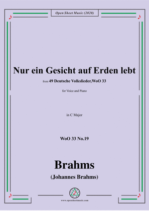 Brahms-Nur ein Gesicht auf Erden lebt,WoO 33 No.19,in C Major,for Voice&Piano