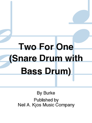 Two For One (Snare Drum with Bass Drum)