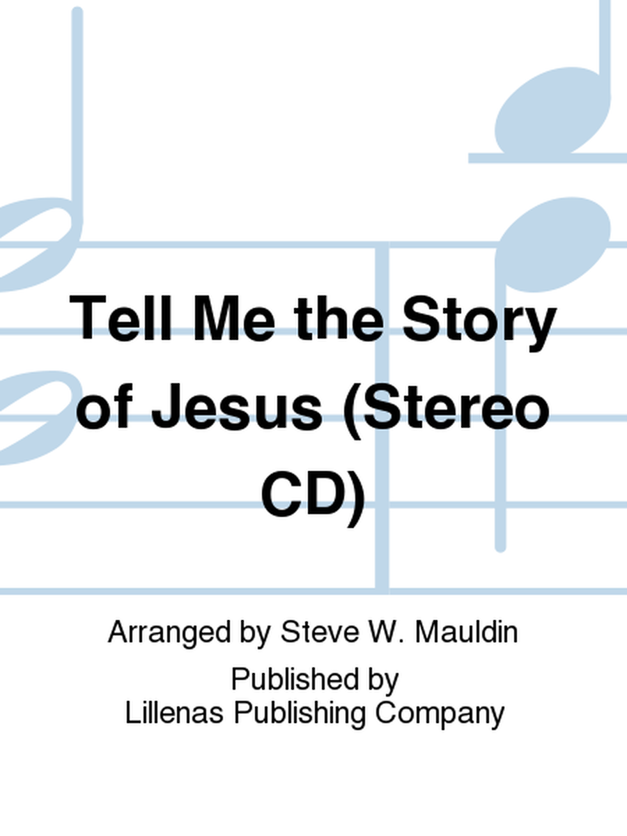 Tell Me the Story of Jesus (Stereo CD) image number null