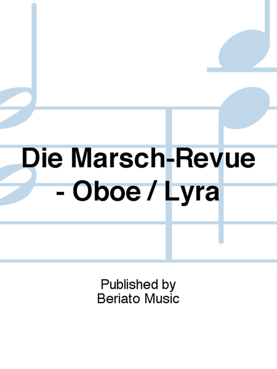 Die Marsch-Revue - Oboe / Lyra