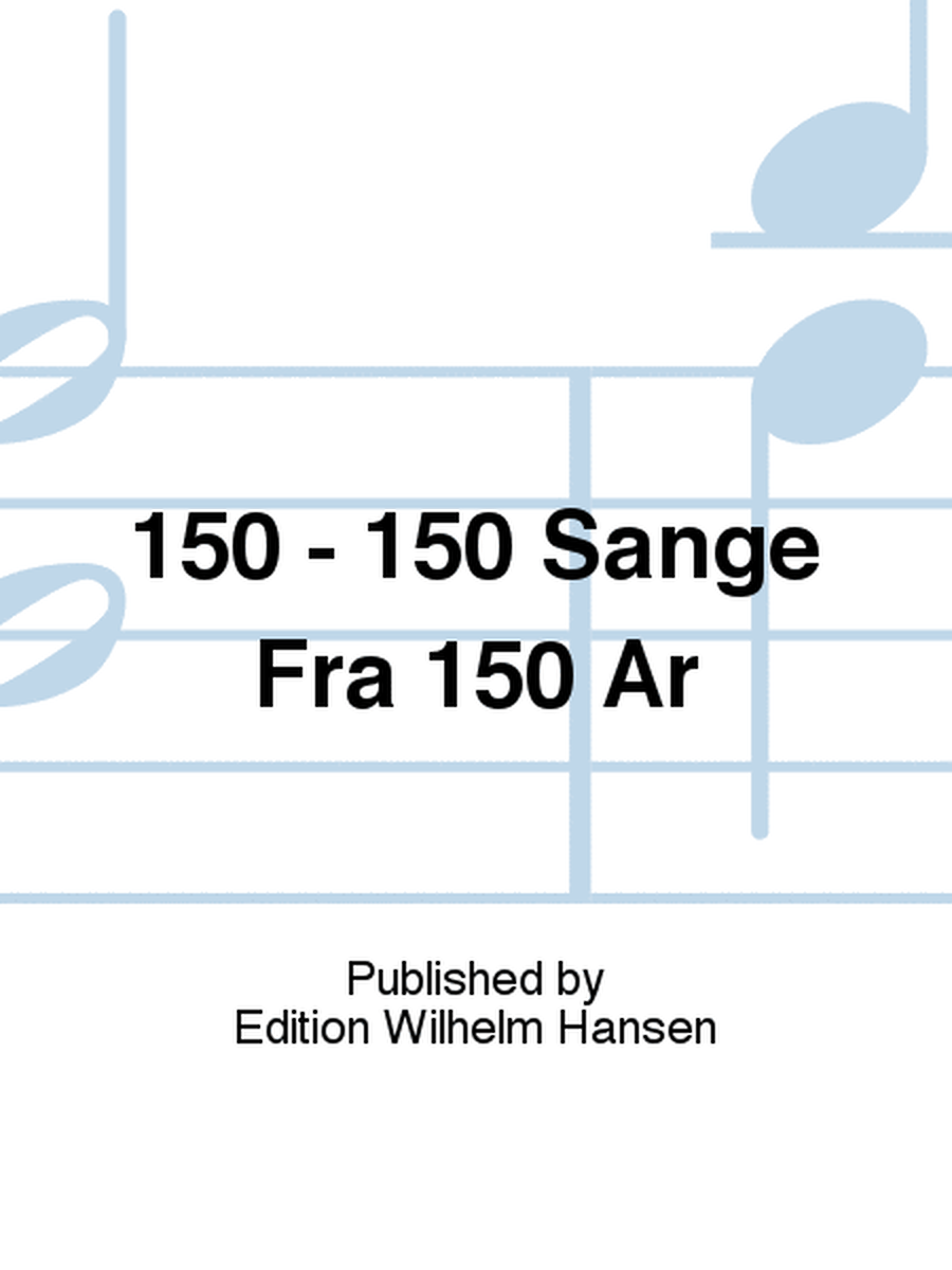 150 - 150 Sange Fra 150 Ar