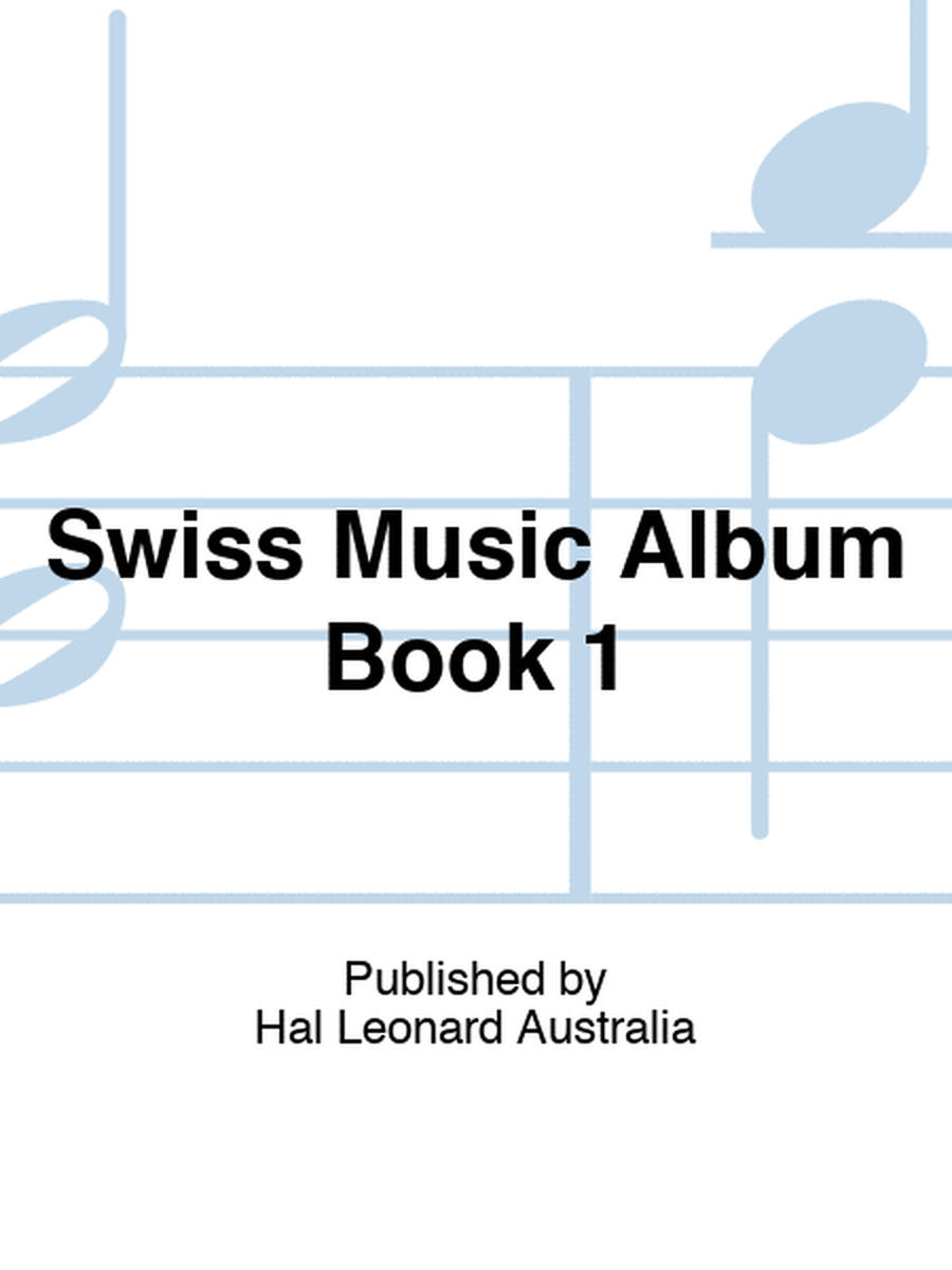 Swiss Music Album Book 1