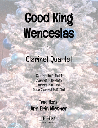 Book cover for Good King Wenceslas for Clarinet Quartet
