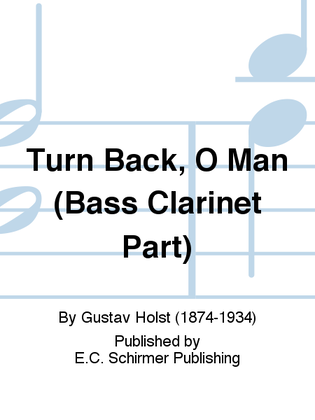 Three Festival Choruses: Turn Back, O Man (Bass Clarinet Part)