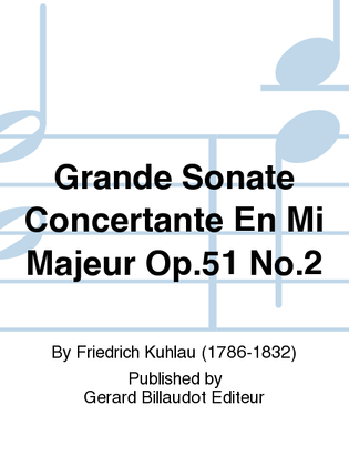 Book cover for Grande Sonate Concertante En Mi Majeur Op. 51, No. 2