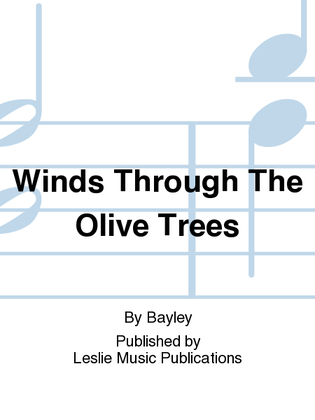 Winds Through The Olive Trees