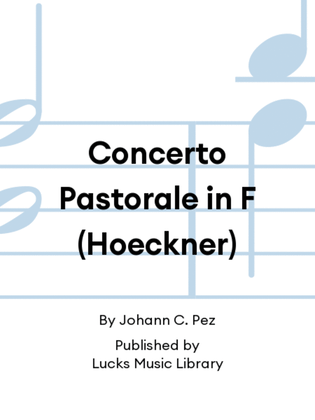 Concerto Pastorale in F (Hoeckner)