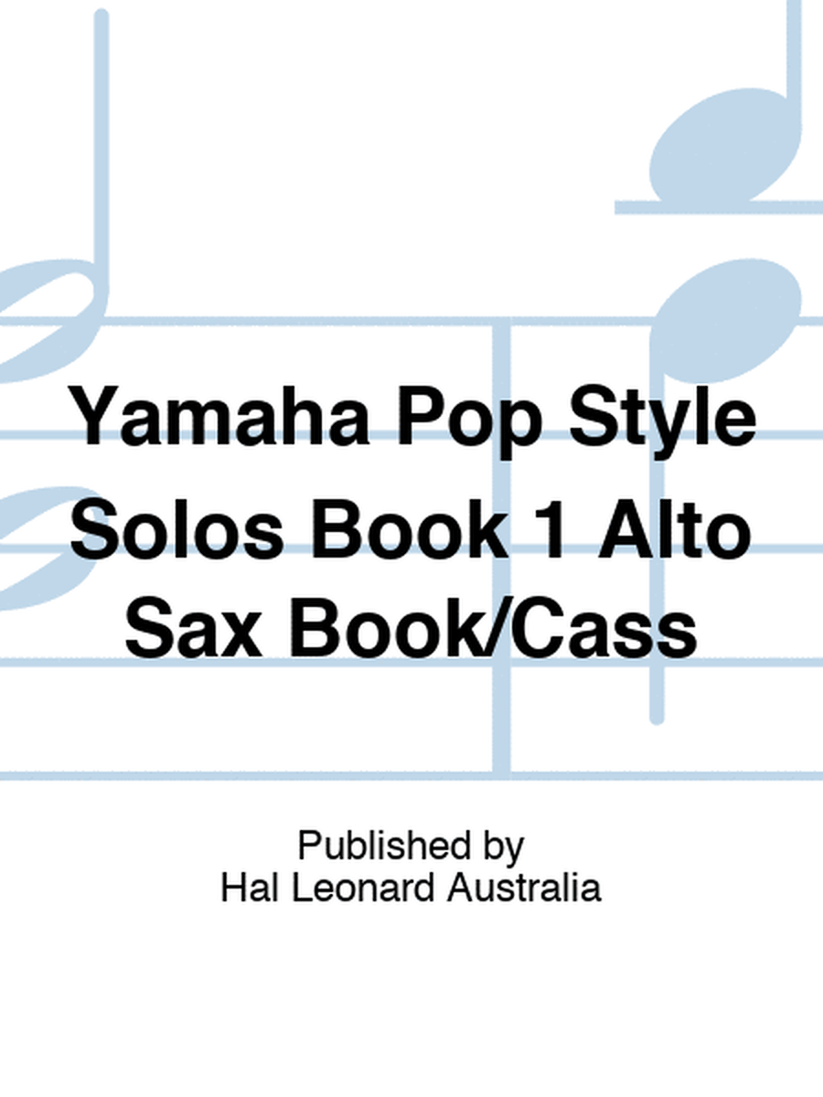Yamaha Pop Style Solos Book 1 Alto Sax Book/Cass
