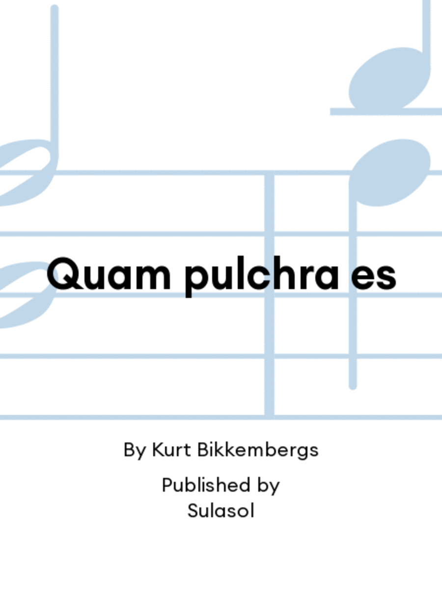 Quam pulchra es