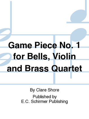 Game Piece No. 1 for Bells, Violin and Brass Quartet
