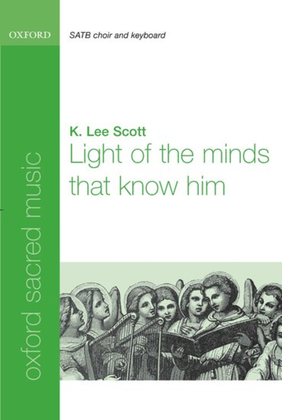 Light of the minds that know him