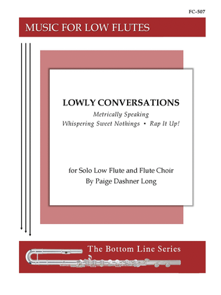 Book cover for Lowly Conversations for Solo Low Flute and Flute Choir