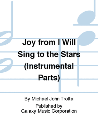 Joy from I Will Sing to the Stars (Instrumental Parts)