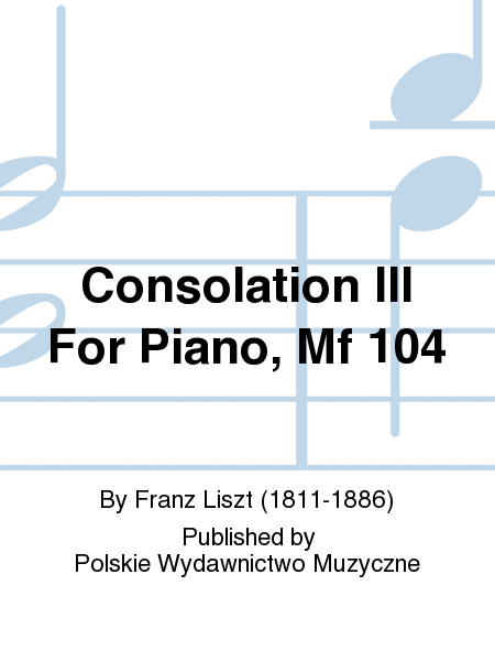Consolation III For Piano, Mf 104