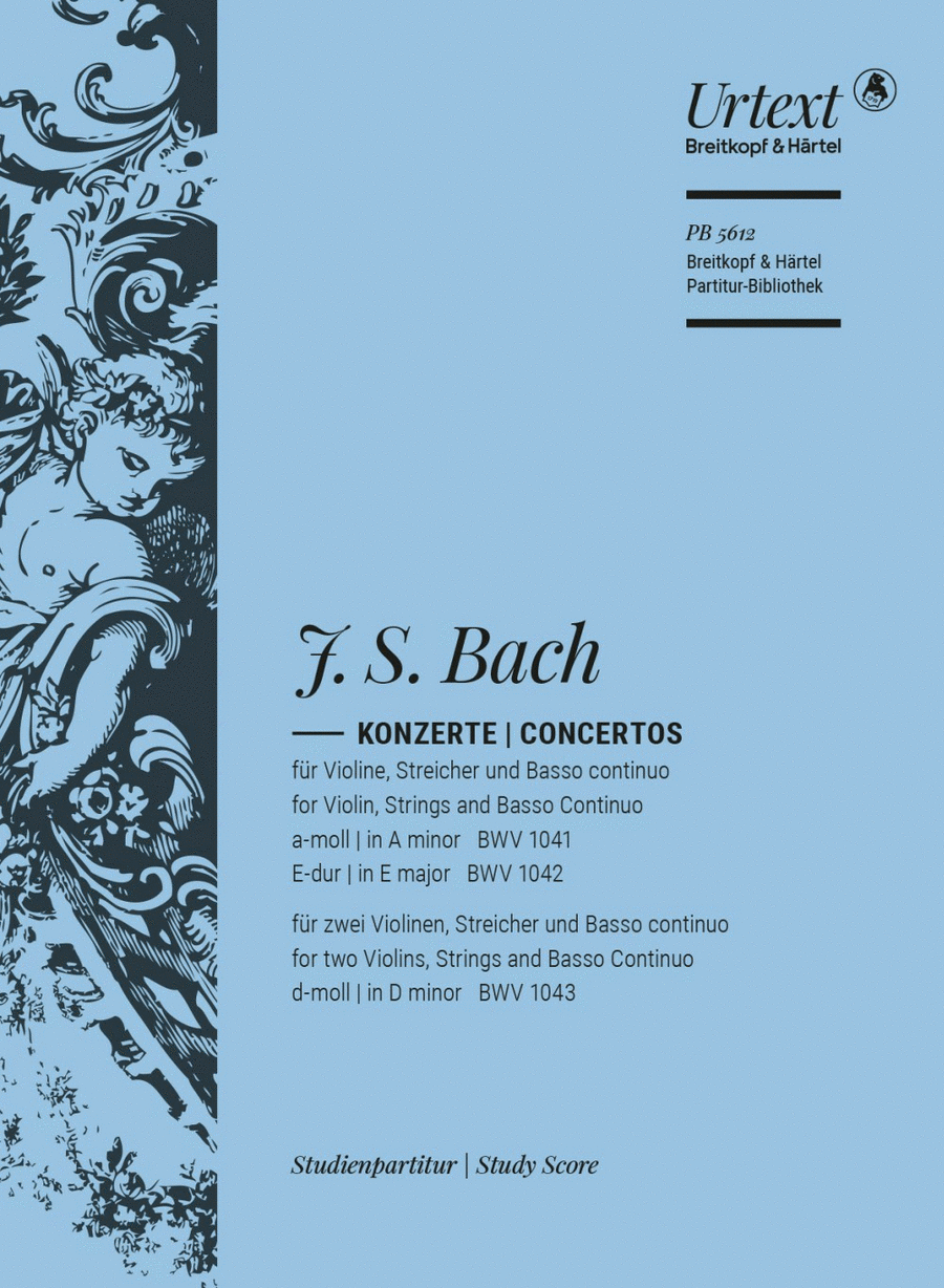 Violin Concertos BWV 1041, BWV 1042, BWV 1043