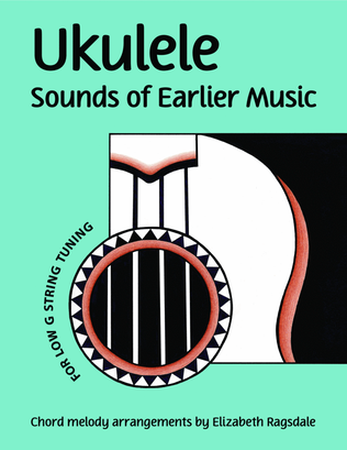 Ukulele Sounds of Earlier Music Book for Low G String Tuning
