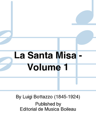 La Santa Misa - Volume 1