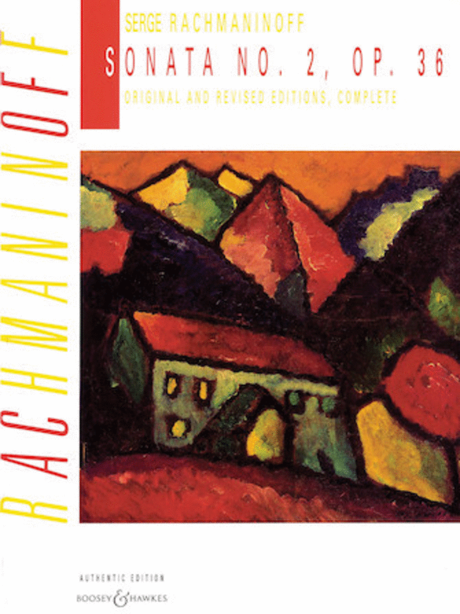 Sergei Rachmaninoff: Sonata No. 2 (Authentic Edition - 2 versions)