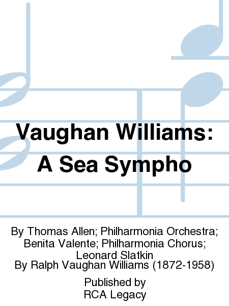 Vaughan Williams: A Sea Sympho
