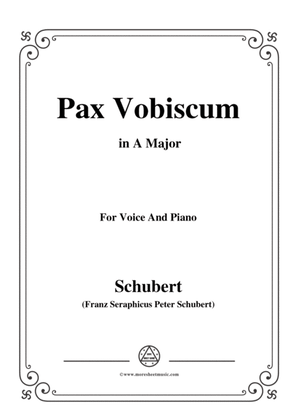 Schubert-Pax Vobiscum,in A Major,for Voice and Piano