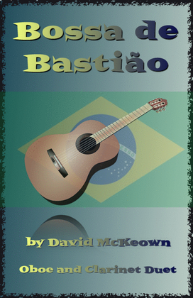 Book cover for Bossa de Bastião, for Oboe and Clarinet Duet