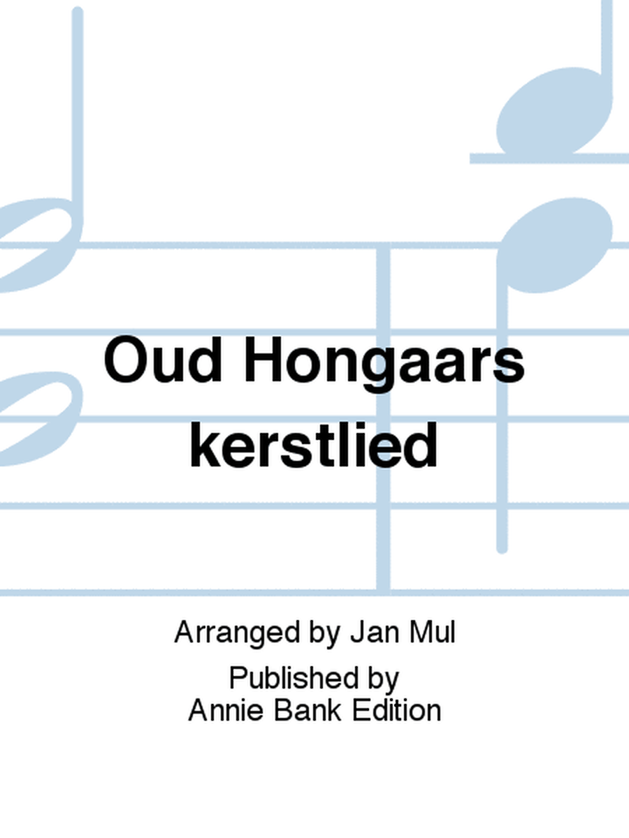 Oud Hongaars kerstlied