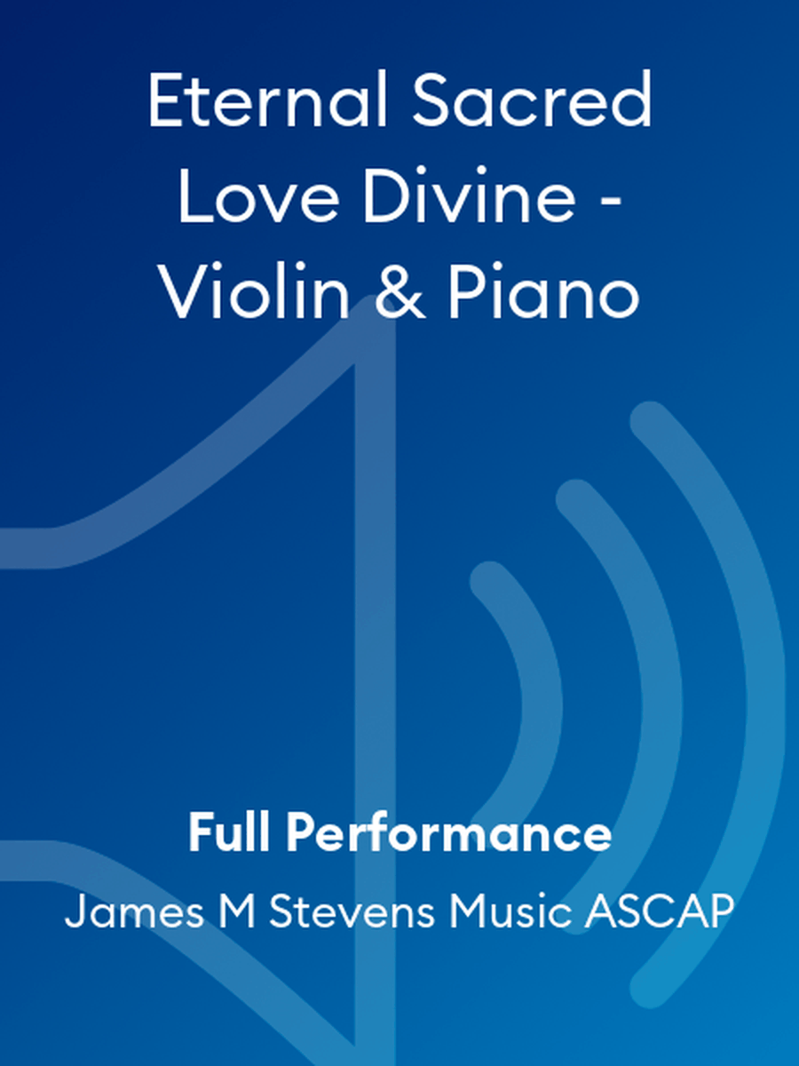 Eternal Sacred Love Divine - Violin & Piano