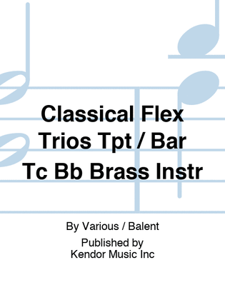 Classical Flex Trios Tpt / Bar Tc Bb Brass Instr
