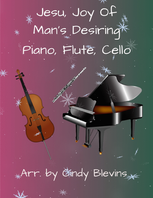 Jesu, Joy of Man's Desiring, for Piano, Flute and Cello