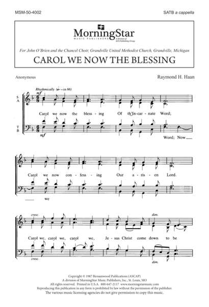 Carol We Now the Blessing (Downloadable)