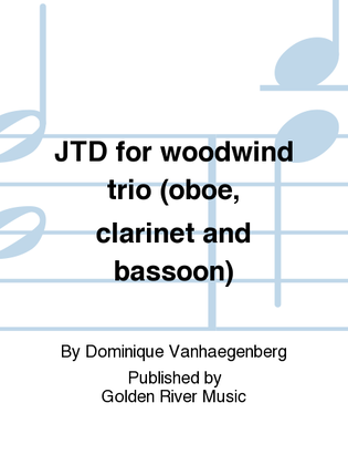 JTD for woodwind trio (oboe, clarinet and bassoon)