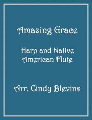 Amazing Grace, for Harp and Native American Flute