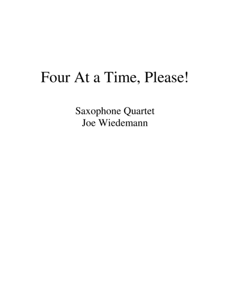 Four at a Time, Please! - Sax Quartet image number null