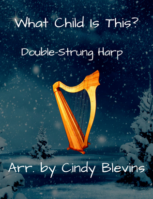 What Child Is This? for Double-Strung Harp Solo