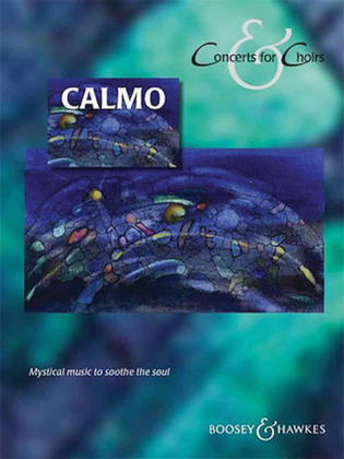 Book cover for Calmo Mystical Music To Soothe The Soul Songbook For Satb Choir