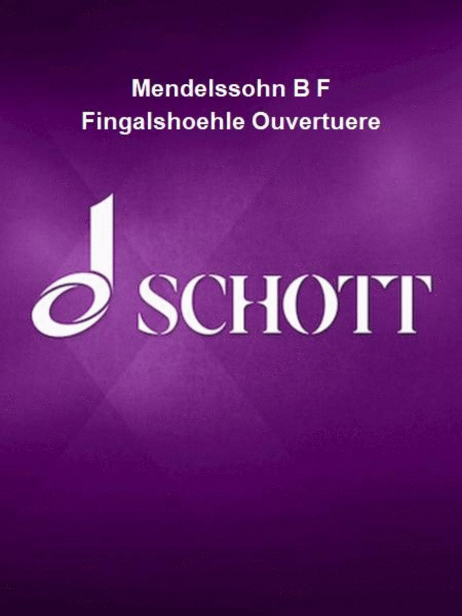 Mendelssohn B F Fingalshoehle Ouvertuere