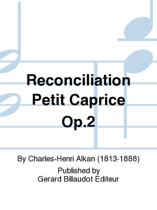 Reconciliation Petit Caprice Op. 2