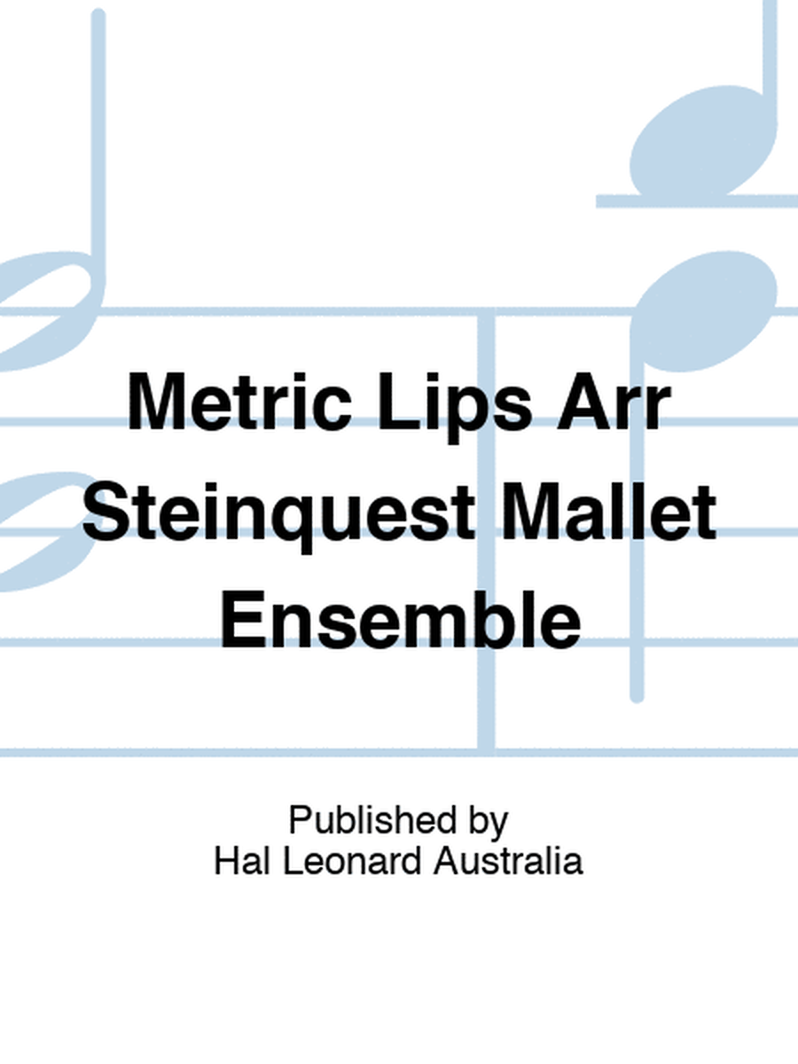 Metric Lips Arr Steinquest Mallet Ensemble
