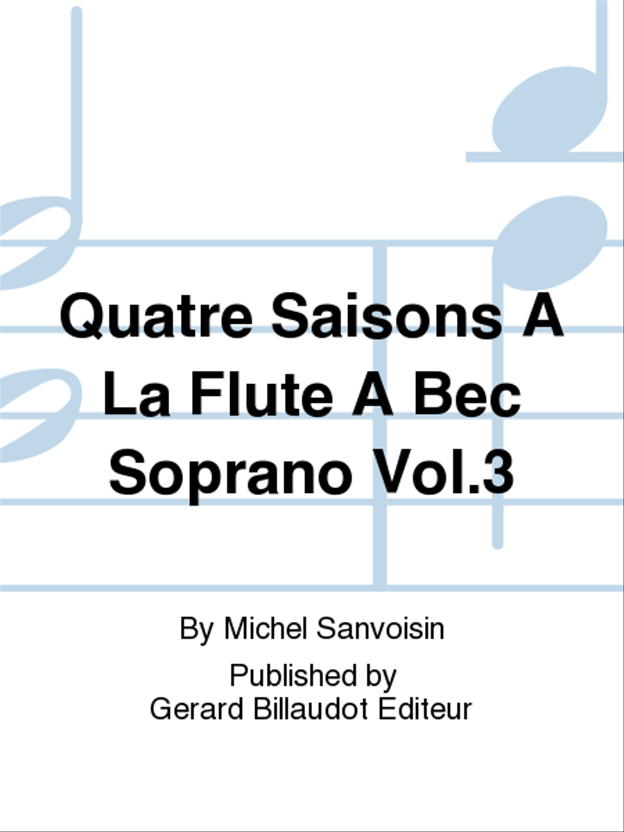 Quatre Saisons A La Flute A Bec Soprano Vol. 3 Soprano Recorder scores gallery preview page 1