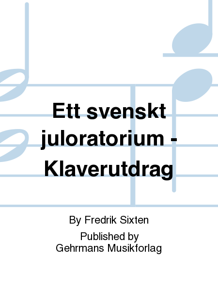 Ett svenskt juloratorium - Klaverutdrag