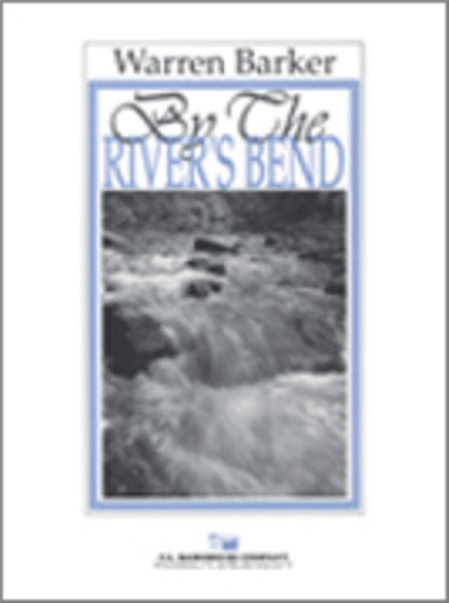 By The River's Bend Concert Band - Sheet Music