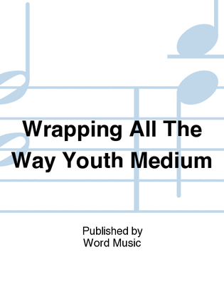 Book cover for Wrapping All The Way - T-Shirt Short-Sleeved - Youth Medium