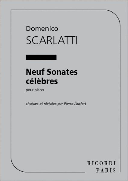 Neuf Sonates Celebres, Pour Piano (P. Auclert)