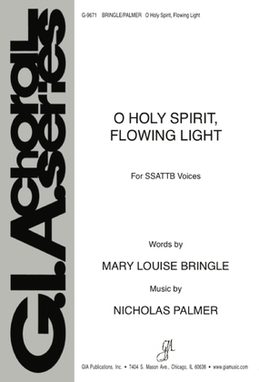 O Holy Spirit, Flowing Light - SSATTB edition