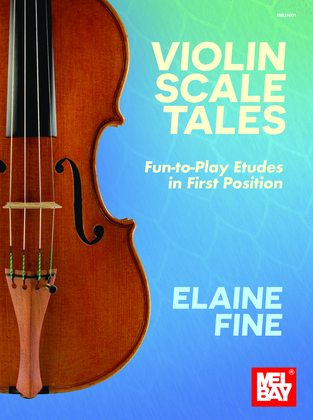Book cover for Violin Scale Tales Fun-To-Play Etudes in First Position