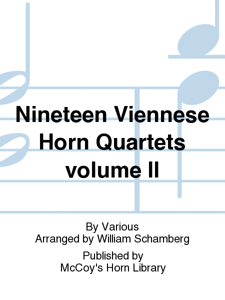 Nineteen Viennese Horn Quartets volume II