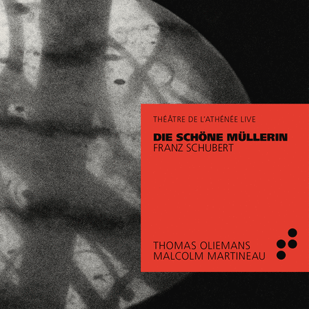 Schubert: Die schone Mullerin (Live at Theatre de l'Athenee)