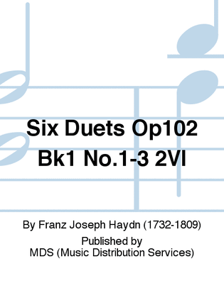 SIX DUETS Op102 Bk1 No.1-3 2Vl