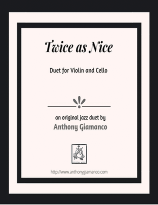 TWICE AS NICE - violin and cello duet